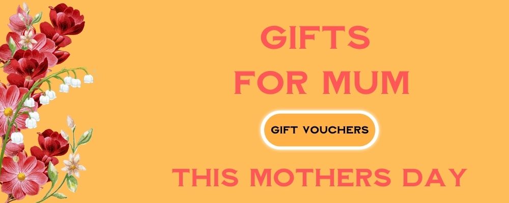 Gift Vouchers for Mothers day